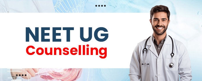 NEET UG Counselling 2025: Starting Soon, Eligibility, Registration, Dates & Fees